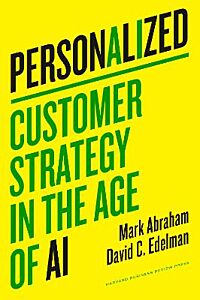 PERSONALIZED : CUSTOMER STRATEGY IN THE AGE OF AI