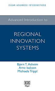 ADVANCED INTRODUCTION TO REGIONAL INNOVATION SYSTEMS