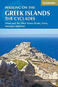 WALKING THE GREEK ISLANDS - THE CYCLADES : NAXOS AND THE 50KM NAXOS,STRADA,PAROS AMORGOS,SANTORINI