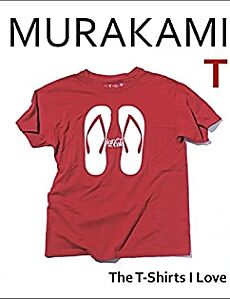 MURAKAMI T - THE TSHIRTS I LOVE