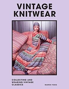 VINTAGE KNITWEAR : COLLECTING AND WEARING DESIGNER CLASSICS HC