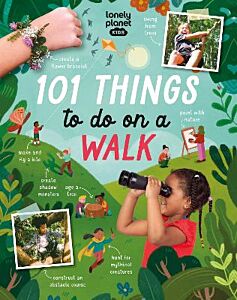 LONELY PLANET KIDS 101 THINGS TO DO ON A WALK