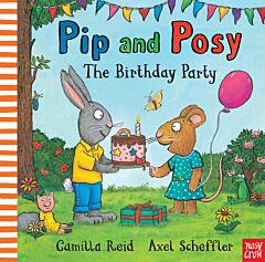 PIP AND POSY: THE BIRTHDAY PARTY