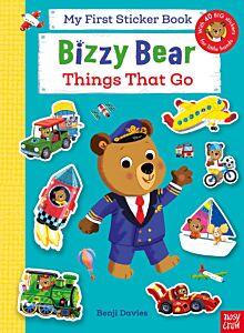 BIZZY BEAR : MY FIRST STICKER BOOK - THINGS THAT GO PB