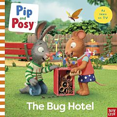 PIP AND POSY: THE BUG HOTEL PB