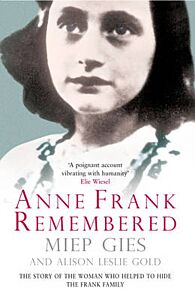 ANNE FRANCK REMEMBERED THE STORY OF A WOMAN WHO HELPED PB