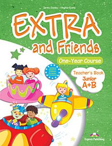 EXTRA & FRIENDS JUNIOR A & B TCHR'S