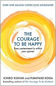 THE COURAGE TO BE HAPPY PB