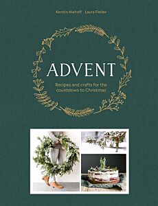 ADVENT : RECIPES AND CRAFTS FOR THE COUNTDOWN TO CHRISTMAS