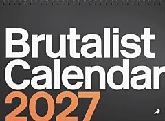 BRUTALIST CALENDAR 2027