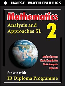 HEASE MATHEMATICS: ANALYSIS AND APPROACHES SL