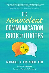 THE NON VIOLENT COMMUNICATION BOOK OF QUOTES