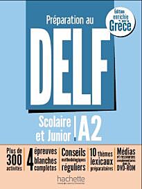 DELF SCOLAIRE & JUNIOR A2 (ECRIT ET ORAL) METHODE (+ DVD-ROM) POUR LA GRECE