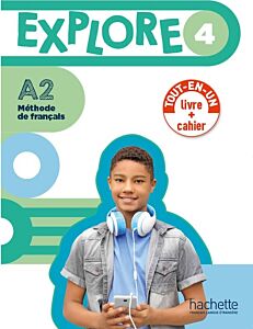 EXPLORE 4 A2 LIVRE + CAHIER