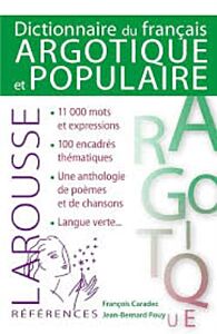 DICTIONNAIRE DE FRANÇAIS ARGOTIQUE ET POPULAIRE