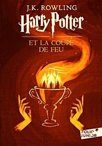 HARRY POTTER 4: ET LA COUPE DE FEU N/E - FRENCH EDITION - POCHE