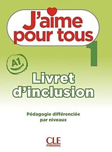 J'AIME 1 LIVRET D'INCLUSION