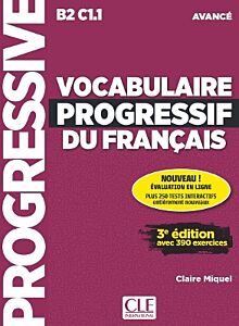 VOCABULAIRE PROGRESSIF DU FRANCAIS AVANCE AVEC 390 EXERCICES (+ APPLI) 3RD ED