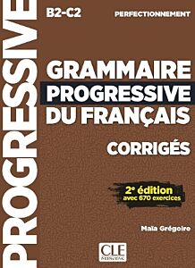 GRAMMAIRE PROGRESSIVE FRANCAIS PERFECTIONNEMENT CORRIGES N/E