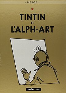 LES AVENTURES DE TINTIN 24 : TINTIN ET L'ALPH-ART RELIÉ