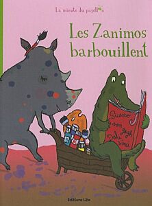 LA MINUTE DU PAPILLON: LES ZANIMOS BARBOUILLENT PB