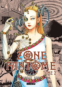 ZONE FANTÔME T02