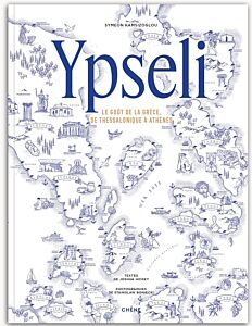 YPSELI: LE GOÛT DE LA GRÈCE, DU THESSALONIQUE À ATHÈNES HC
