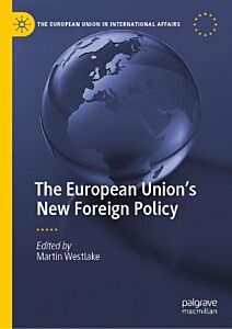 THE EUROPEAN UNION'S NEW FOREIGN POLICY