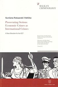PROSECUTING SERIOUS ECONOMIC CRIMES AS INTERNATIONAL CRIMES