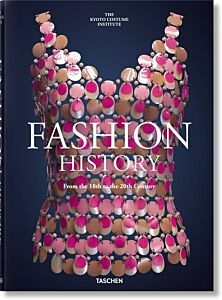 TASCHEN XL : FASHION HISTORY FROM THE 18TH TO THE 20TH CENTURY HC