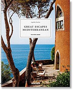 GREAT ESCAPES MEDITERRANEAN. THE HOTEL BOOK