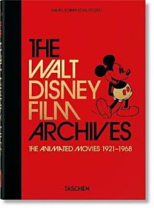 TASCHEN 40TH EDITION : THE WALT DISNEY FILM ARCHIVES. THE ANIMATED MOVIES 1921-1968. 40TH ED.