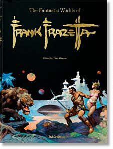 TASCHEN XXL : THE FANTASTIC WORLDS OF FRANK FRAZETTA