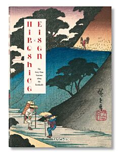 TASCHEN 40TH EDITION : HIROSHIGE & EISEN. THE SIXTY-NINE STATIONS ALONG THE KISOKAIDO. 40TH ED.