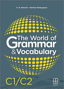 THE WORLD OF GRAMMAR & VOCABULARY C1-C2