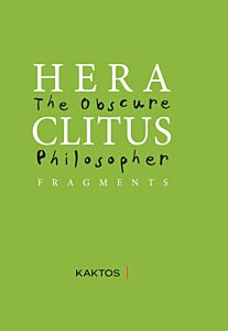 HERACLITUS: THE OBSCURE PHILOSOPHER