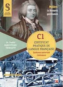 CERTIFICAT PRATIQUE DE LANGUE FRANCAIS - SORBONNE C1 LITERATURE ET CIVILISATION
