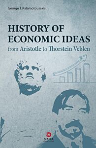 HISTORY OF ECONOMIC IDEAS FROM ARISTOTLE TO THORSTEIN VEBLEN