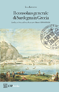 IL CONSOLATO GENERALE DI SARDEGNA IN GRECIA [DA PIETRO NEGRI A PAOLO FRANCESCO PELOSO (1834-1851)]