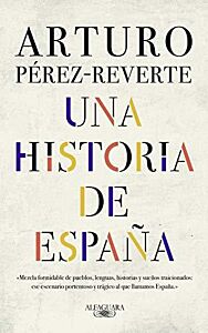 UNA HISTORIA DE ESPANA TAPA BLANDA