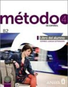 METODO DE ESPANOL 4 B2 ALUMNO (+ 2 CD)