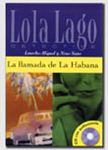 LOLA LAGO 2: LA LLAMADA DE LA HABANA (+ CD)
