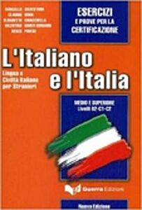 L'ITALIANO E L'ITALIA INTERMEDIO - SUPERIORE ESERCIZI