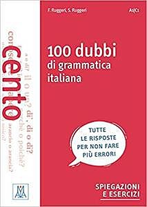 100 DUBBI DI GRAMMATICA ITALIANA