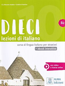 DIECI LEZIONI DI ITALIANO B2 LIBRO (+EBOOK INTERATTIVO)