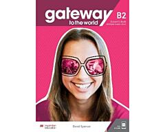 GATEWAY TO THE WORLD B2 SUPER PACK (SB + B2 FIRST FOR SCHOOLS)