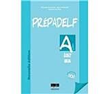 PREPADELF A1 ECRIT & ORAL ED.2010