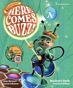 HERE COMES BUZZ! JUNIOR A TCHR'S