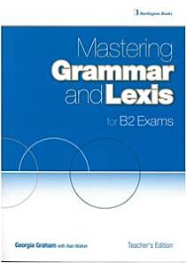 MASTERING GRAMMAR AND LEXIS B2 TCHR'S