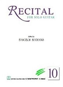 RECITAL 10 FOR SOLO GUITAR